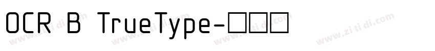 OCR B TrueType字体转换